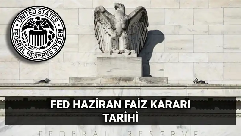 ABD Merkez Bankası'nın Haziran Faiz Kararı: Kritik Zaman ve Beklentiler