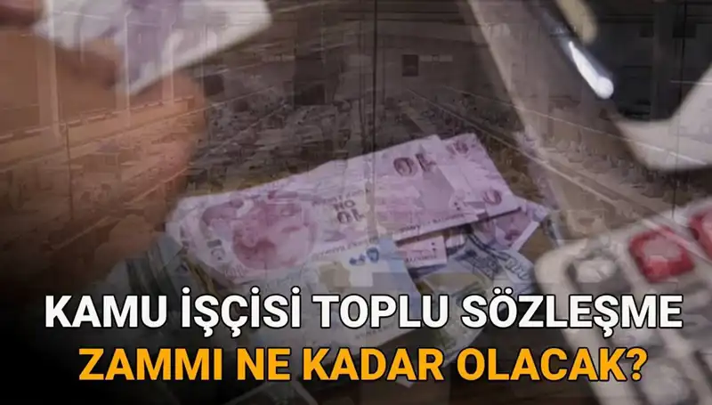 Kamu İşçilerine 2025 Toplu Sözleşme Zam Oranı Hakkında Son Gelişmeler