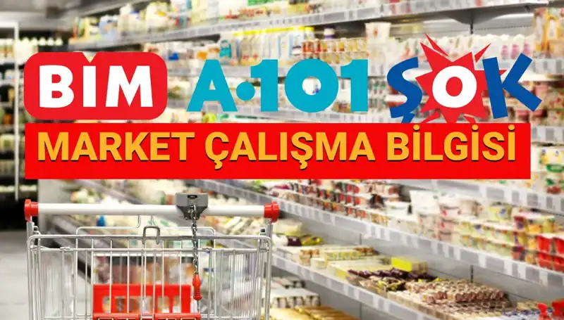 Bu Bayram Marketler Açık mı? Çalışma Saatleri Hakkında Bilgiler