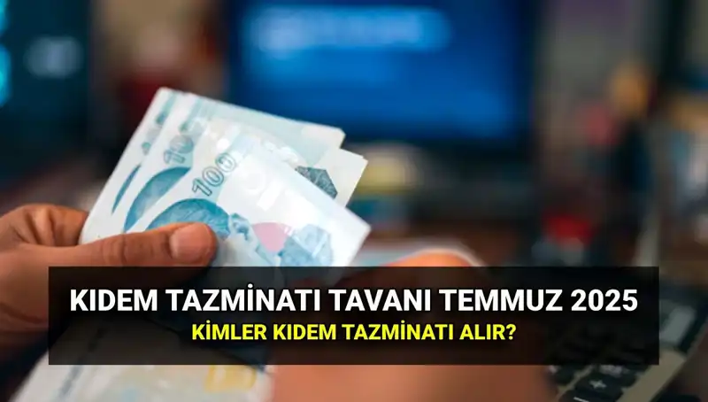 Kıdem Tazminatı Tavancı için 2025’te Uygulanan Zam ve Etkileri