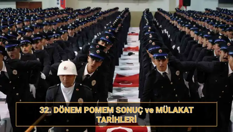 32. Dönem POMEM Mülakat Sonuçları Açıklandı mı? Detaylar ve Tarihler