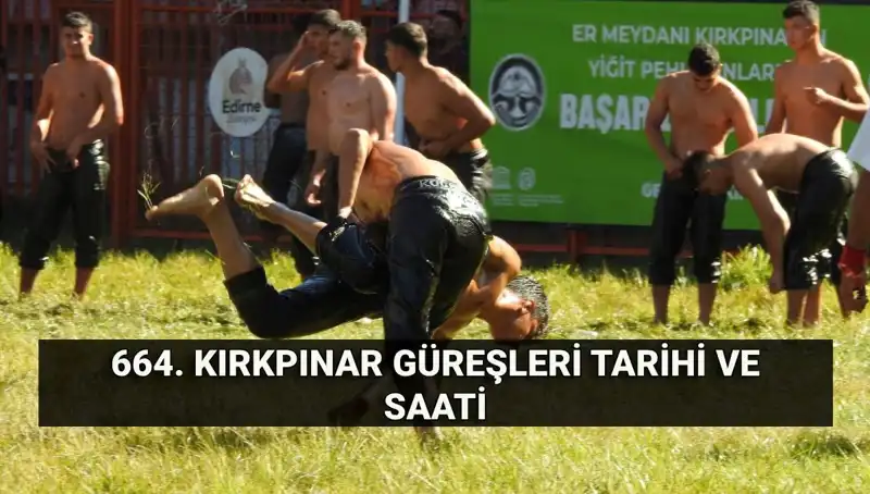 664. Kırkpınar Yağlı Güreşleri: Tarihi ve Ödülleriyle Geleneksel Şölen