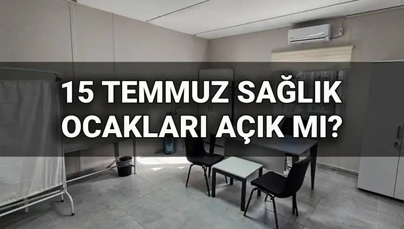 15 Temmuz’da Aile Sağlığı Merkezleri Çalışıyor Mu? Randevu Alabilir Miyiz?