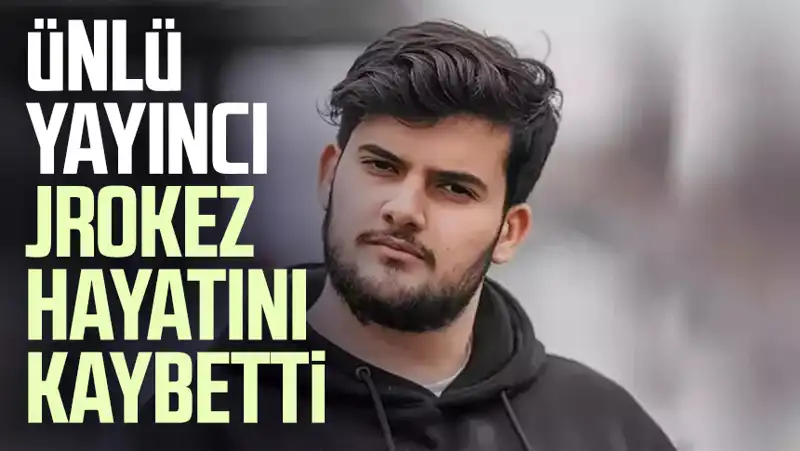 Jrokez Oğuzhan Dalgakıran Hayatını Kaybetti: Yayın Dünyası Sarsıldı